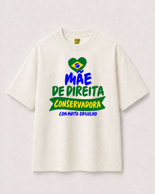 CAMISETA "MÃE DE DIREITA"