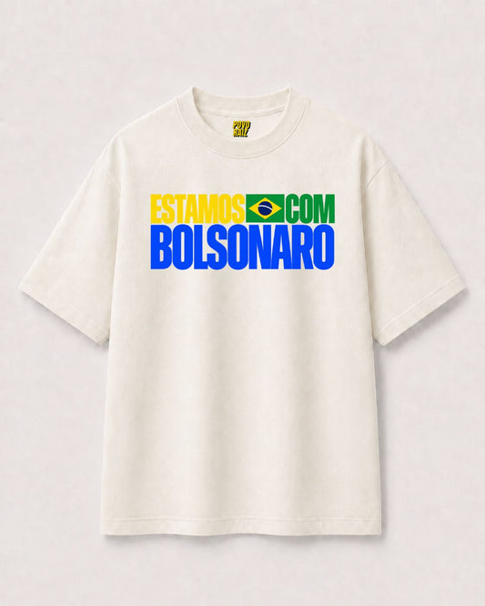 CAMISETA "ESTAMOS COM BOLSONARO"